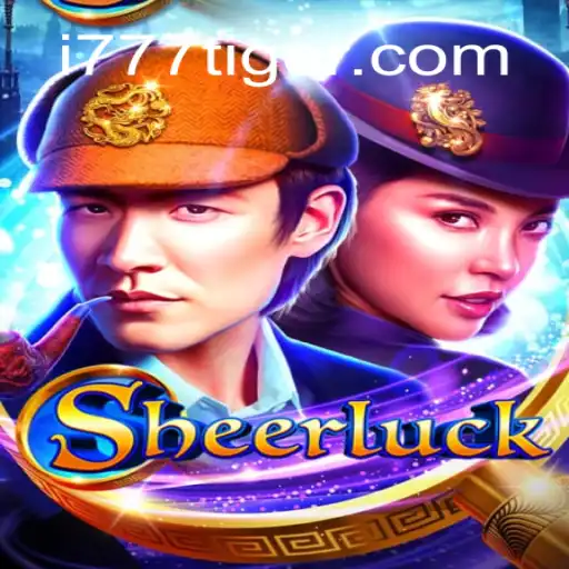 Descubra o Fascinante Jogo 'Sheerluck' com a Estratégia 777Tiger